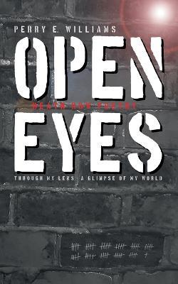 Open eyes: Through my lens - A glimpse of my world - Perry E Williams - cover