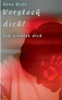 Versteck dich!: Ich schütze dich - René Bote - cover