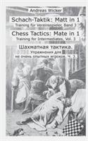 Schach-Taktik: Matt in 1: Training für Vereinsspieler, Band 3 - Andreas Wicker - cover