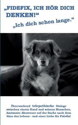 Fidefix, ich hör dich denken: Ich dich schon lange - Knut Koch - cover