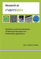 Realization and Characterization of Advanced Nanolayers for Photovoltaic Applications - Daniel K Simon - cover