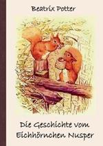 Die Geschichte vom Eichhörnchen Nusper: Frei übersetzt von Luisa Rose