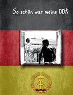 So Schon War Meine Ddr