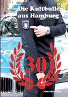 Die Kultbullen aus Hamburg: Erfolg in Serie: 30 Jahre TV-Serie "Großstadtrevier" - Matthias Röhe - cover