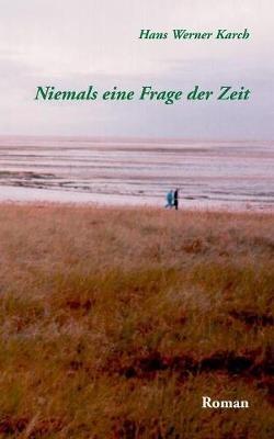 Niemals eine Frage der Zeit - Hans Werner Karch - cover