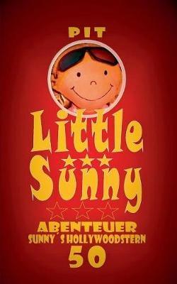Little Sunny: Spannende Abenteuer - Pit Vogt - cover