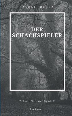Der Schachspieler - Pascal Debra - cover