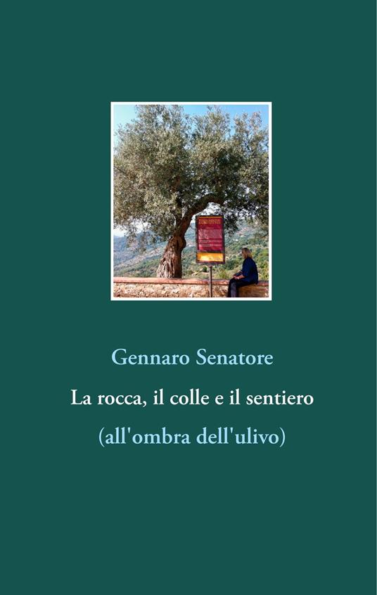 La rocca, il colle e il sentiero - Gennaro Senatore - ebook