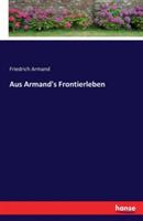 Aus Armand's Frontierleben - Friedrich Armand - cover