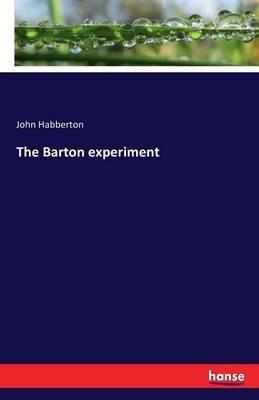 The Barton experiment - John Habberton - cover