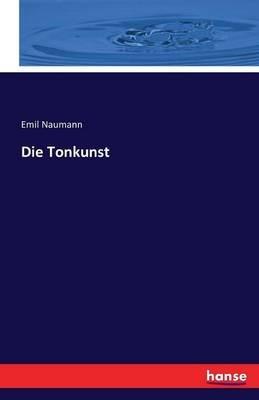 Die Tonkunst - Emil Naumann - cover