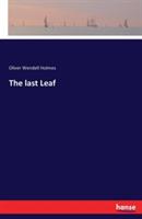 The last Leaf - Oliver Wendell Holmes,Francis Hopkinson Smith,George Wharton Edwards - cover