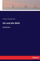 Ich und die Welt: Gedichte - Christian Morgenstern - cover