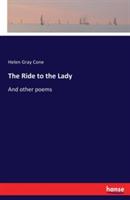 The Ride to the Lady: And other poems - Helen Gray Cone - cover
