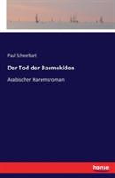 Der Tod der Barmekiden: Arabischer Haremsroman - Paul Scheerbart - cover