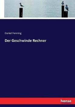 Libro in inglese Der Geschwinde Rechner  - Daniel Fenning