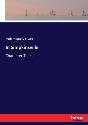 In Simpkinsville: Character Tales - Ruth McEnery Stuart - cover