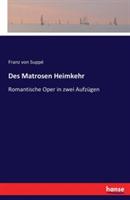 Des Matrosen Heimkehr: Romantische Oper in zwei Aufzügen - Franz Von Suppé - cover
