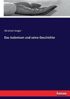 Das Judentum und seine Geschichte - Abraham Geiger - cover