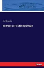 Beiträge zur Gutenbergfrage