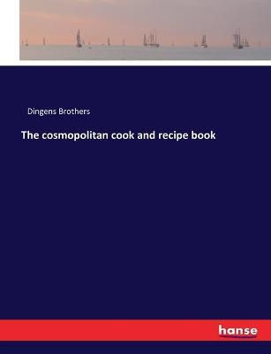 The cosmopolitan cook and recipe book - cover