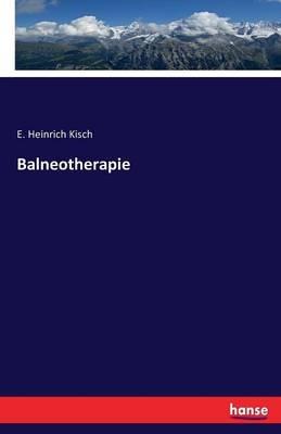 Balneotherapie - E Heinrich Kisch - cover