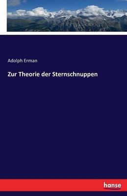 Zur Theorie der Sternschnuppen - Adolph Erman - cover