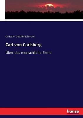 Carl von Carlsberg: Über das menschliche Elend - Christian Gotthilf Salzmann - cover