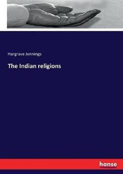 Libro in inglese The Indian religions  - Hargrave Jennings