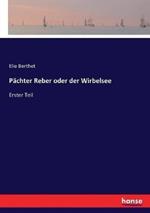 Pächter Reber oder der Wirbelsee: Erster Teil