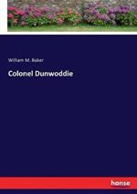 Colonel Dunwoddie