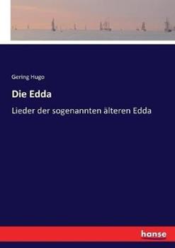Libro in inglese Die Edda: Lieder der sogenannten älteren Edda  - Gering Hugo