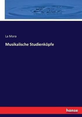 Musikalische Studienköpfe - La Mara - cover
