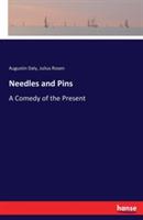 Needles and Pins: A Comedy of the Present - Augustin Daly,Julius Rosen - cover