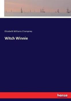 Libro in inglese Witch Winnie  - Elizabeth Williams Champney