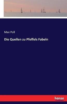Die Quellen zu Pfeffels Fabeln - Max Poll - cover