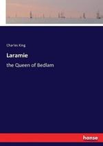 Laramie: the Queen of Bedlam