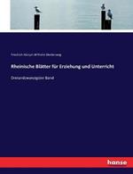 Rheinische Blatter fur Erziehung und Unterricht: Dreiundzwanzigster Band