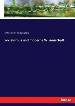 Libro inglese Socialismus und moderne Wissenschaft Hans Kurella , Enrico Ferri