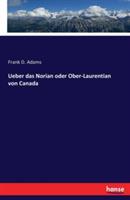 Ueber das Norian oder Ober-Laurentian von Canada - Frank D Adams - cover