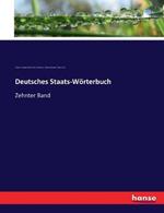Deutsches Staats-Woerterbuch: Zehnter Band
