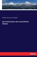 Das Venensystem des menschlichen Körpers