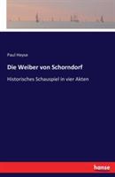 Die Weiber von Schorndorf: Historisches Schauspiel in vier Akten - Paul Heyse - cover