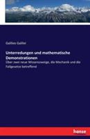 Unterredungen und mathematische Demonstrationen: Über zwei neue Wissenszweige, die Mechanik und die Fallgesetze betreffend - Galileo Galilei - cover