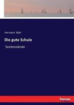 Die gute Schule: Seelenstände