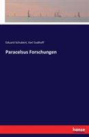 Paracelsus Forschungen - Karl Sudhoff,Eduard Schubert - cover