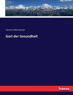 Gart der Gesundheit - Hamsen Schönsperger - cover