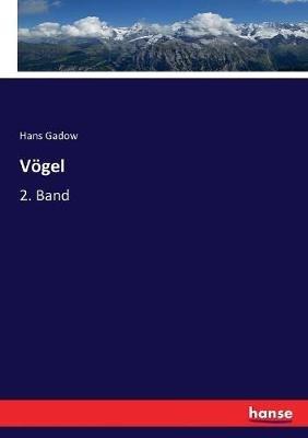 Voegel: 2. Band - Hans Gadow - cover