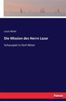 Die Mission des Herrn Lazar: Schauspiel in fünf Akten