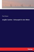 Jungfer Justine - Schauspiel in vier Akten - Paul Heyse - cover